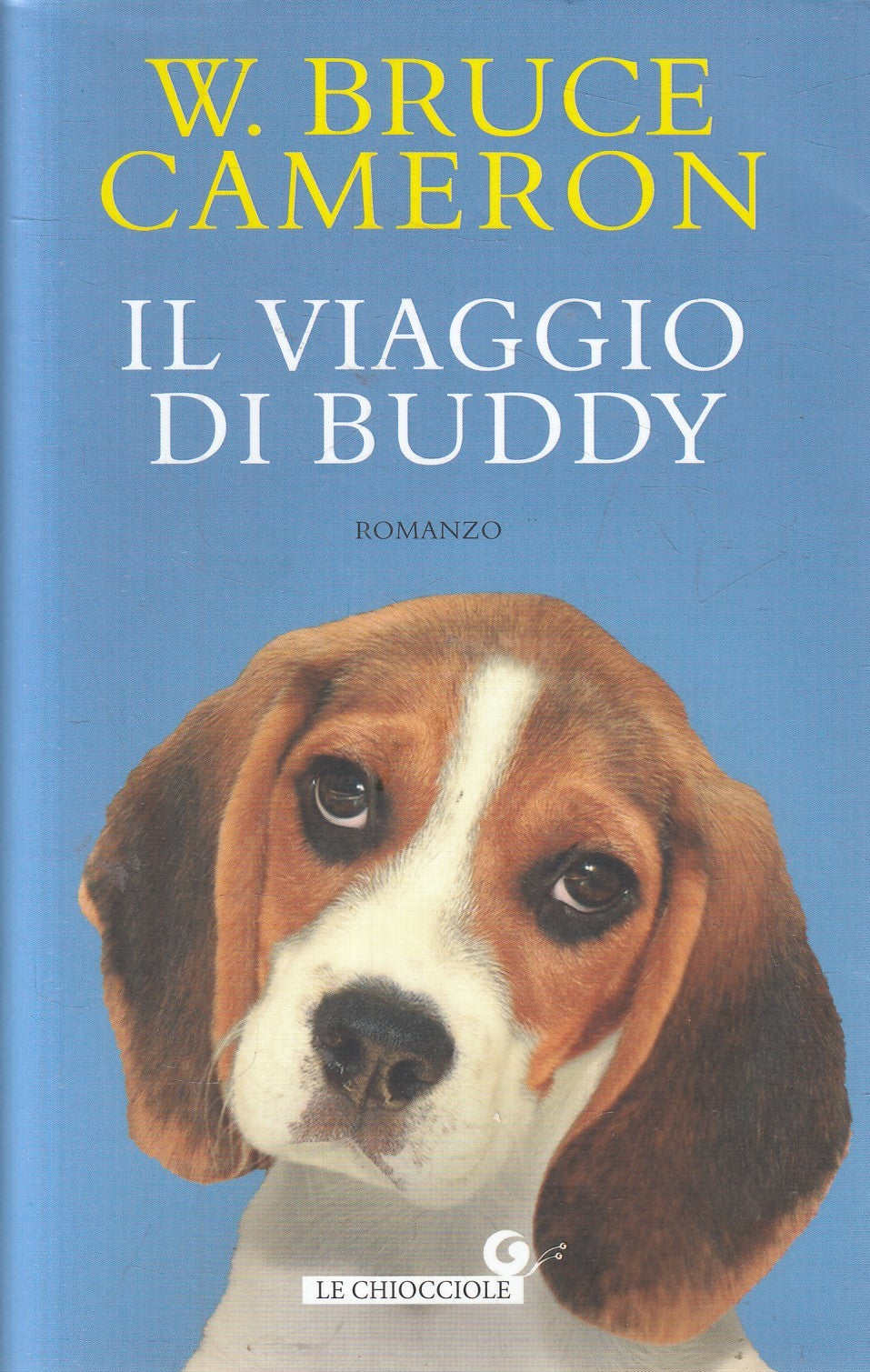 Il viaggio di Buddy - W. Bruce Cameron - Giunti Le chiocciole