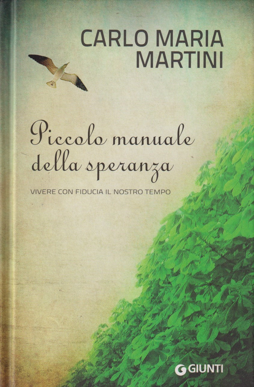 Piccolo manuale della speranza - Carlo Maria Martini - Giunti - JXS334