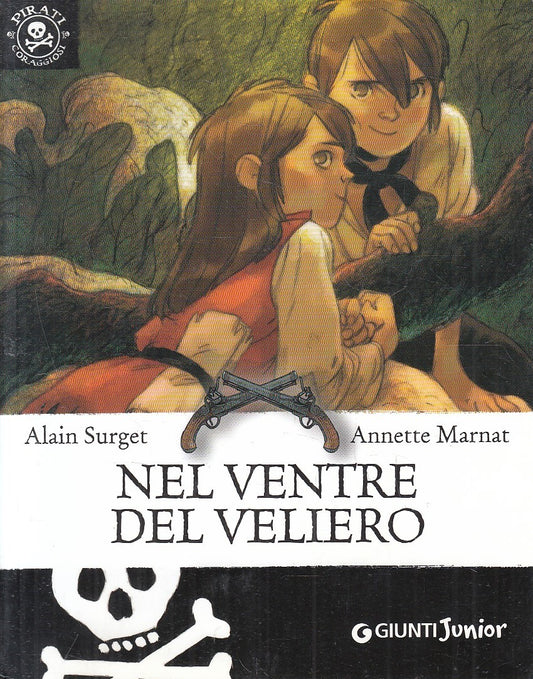 LN2- NEL VENTRE DEL VELIERO - SURGET MARNAT - GIUNTI JUNIOR PIRATI - B - XFS