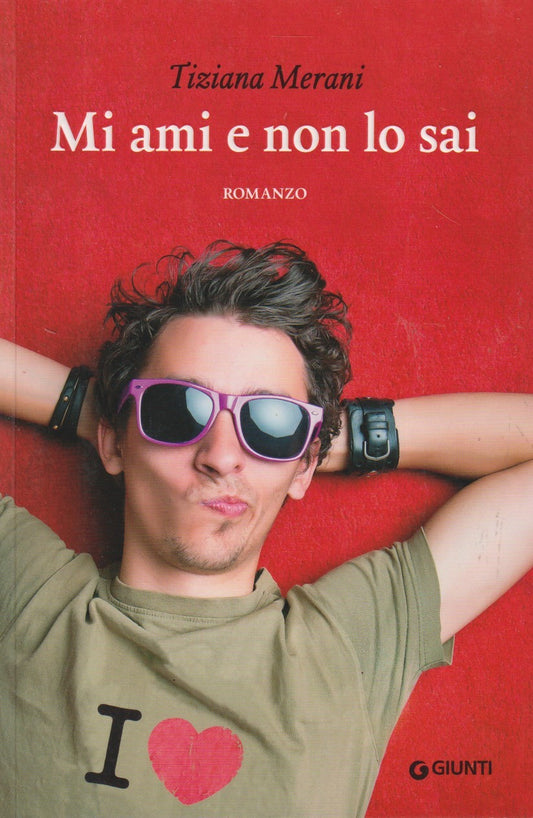 Mi ami e non lo sai - Tiziana Merani - Giunti Y - JXS142