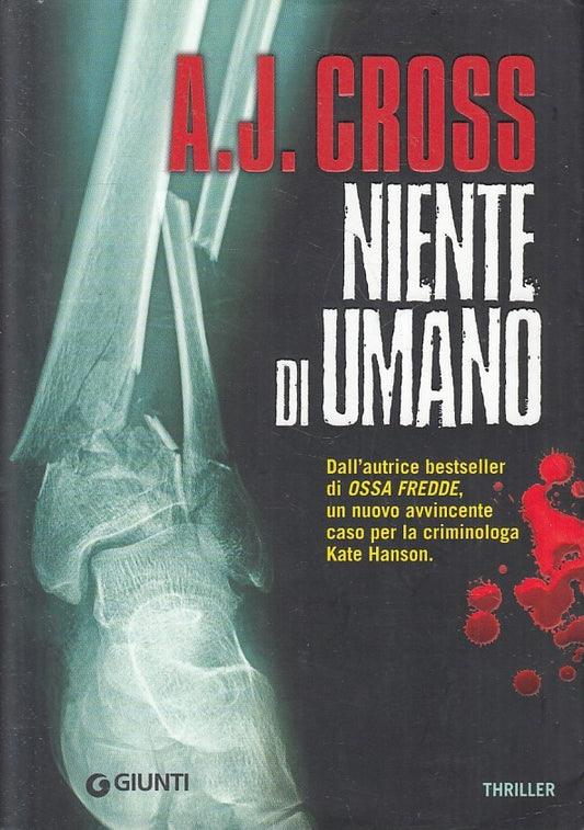 NIENTE DI UMANO - A.J. CROSS - GIUNTI THRILLER - BS - JXS257