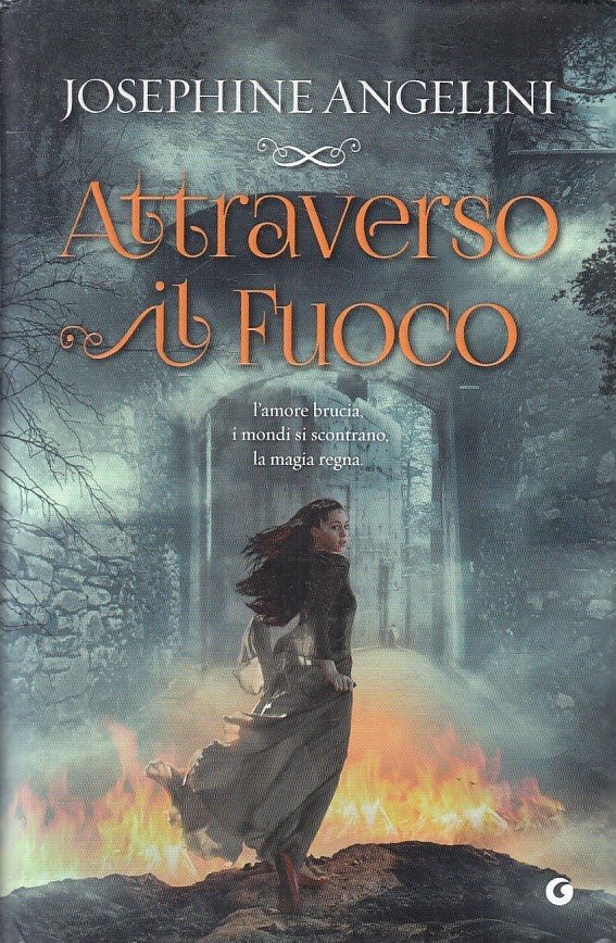 LN2- ATTRAVERESO IL FUOCO - JOSEPHINE ANGELINI - GIUNTI - CS - JXS239