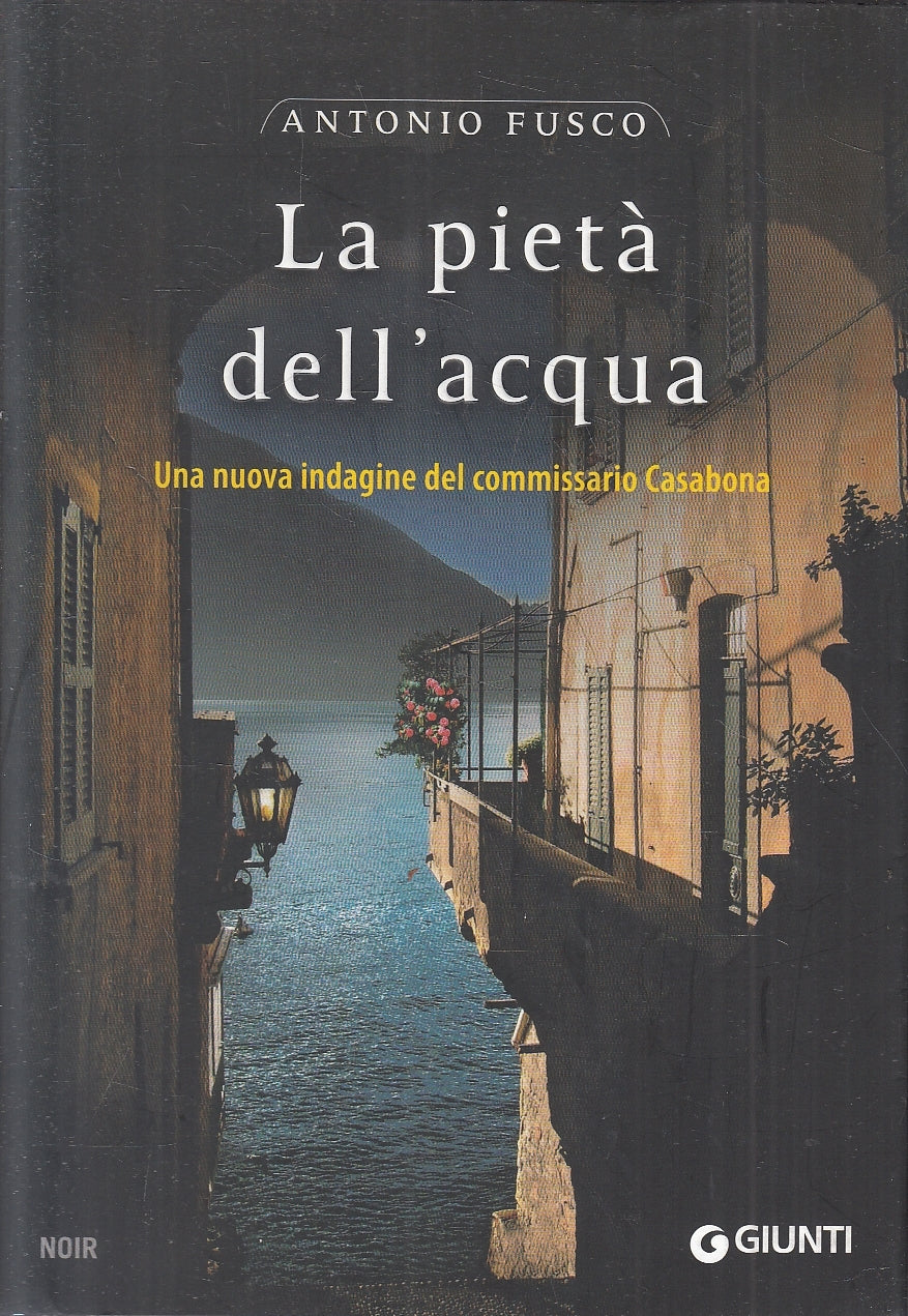 LN2- LA PIETA' DELL'ACQUA - ANTONIO FUSCO - GIUNTI - BS - JXS91