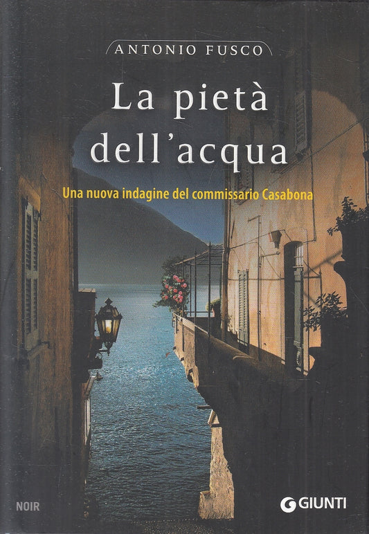 LN2- LA PIETA' DELL'ACQUA - ANTONIO FUSCO - GIUNTI - BS - JXS91