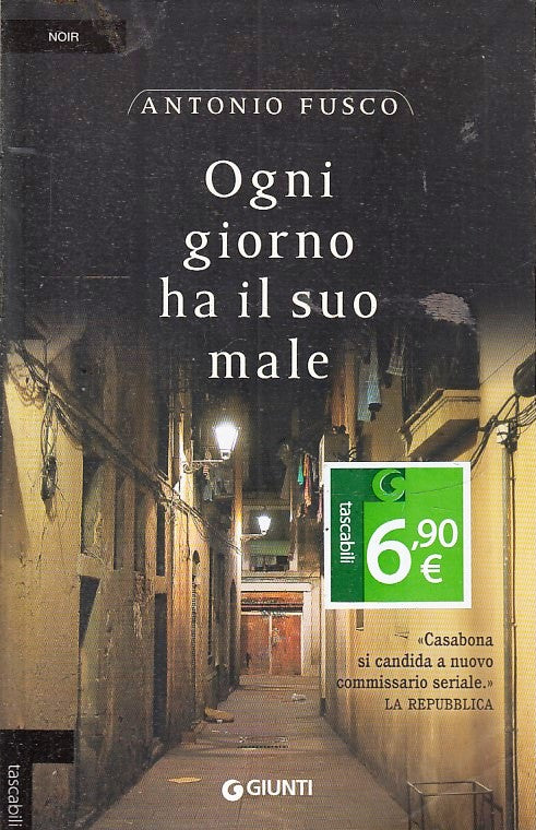 LG- OGNI GIORNO HA IL SUO MALE - ANTONIO FUSCO - GIUNTI ---- B- ZFS88