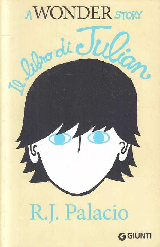 LN2- IL LIBRO DI JULIAN - PALACIO - GIUNTI WONDER STORY - B - JXS246