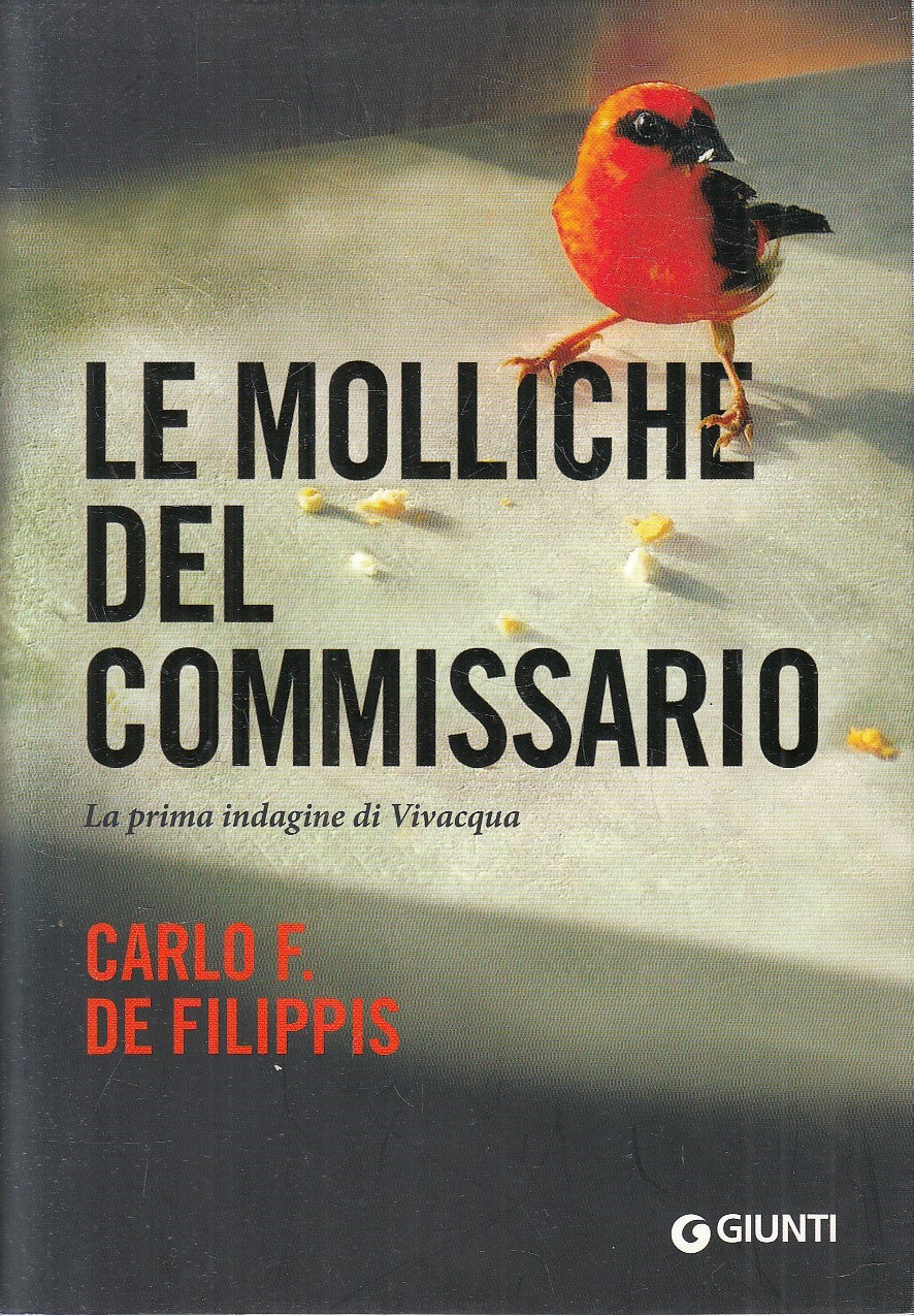 LE MOLLICHE DEL COMMISSARIO - DE PHILIPPIS - GIUNTI - BS - JXS224