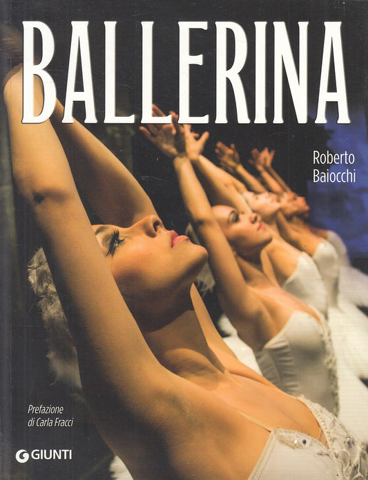LT- BALLERINA - ROBERT BAIOCCHI - GIUNTI --- 2018 - B - YFS664