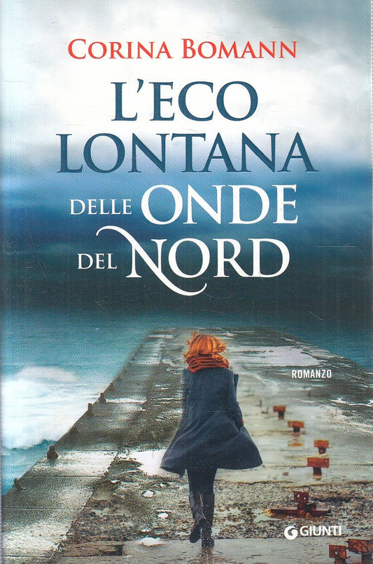 LN2- L'ECO LONTANA DELLE ONDE DEL NORD - CORINA BOMANN - GIUNTI - B - JXS280