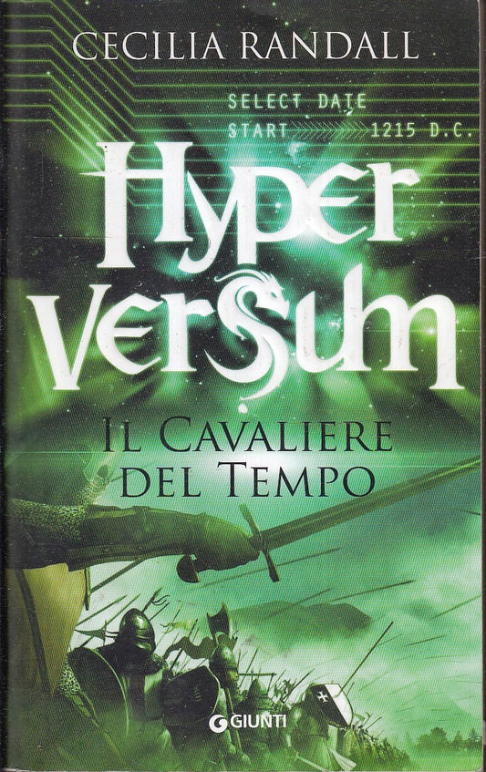 LN- HYPERVERSUM IL CAVALIERE DEL TEMPO- CECILIA RANDALL- GIUNTI- 2009- B- YFS329