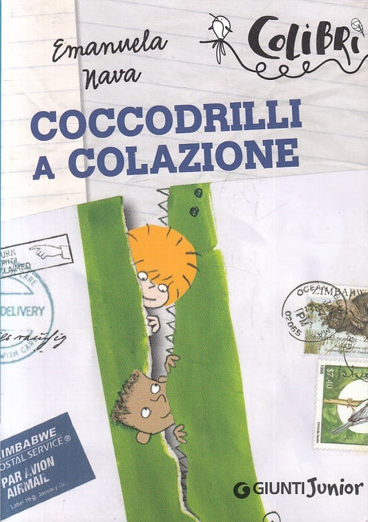 COCCODRILLI A COLAZIONE - EMANUELA NAVA - GIUNTI JUNIOR COLIBRI - B- JXS247