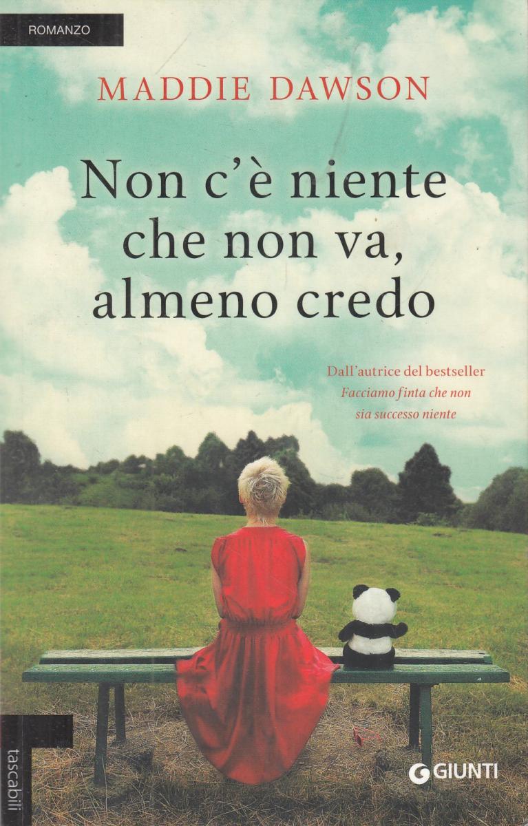 LN2- NON C'E' NIENTE CHE NON VA ALMENO CREDO - MADDIE DAWSON - GIUNTI - B - JXS9