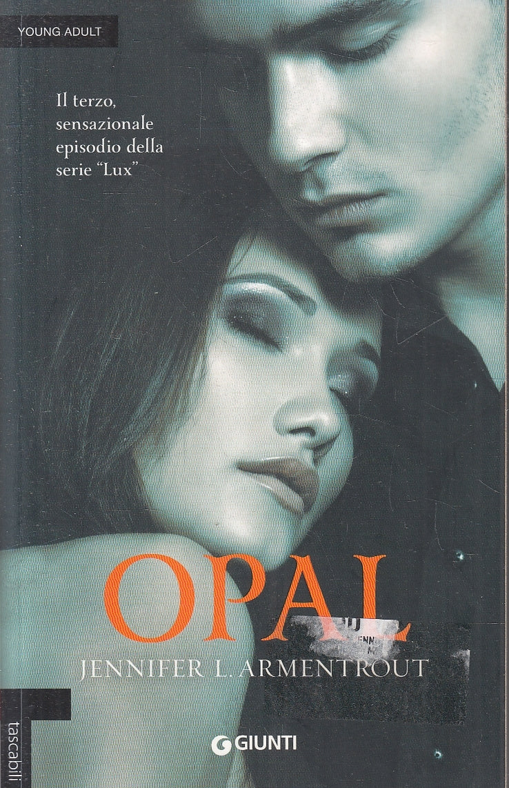 LN2- OPAL - JENNIFER L. ARMENTROUT - GIUNTI YOUNG ADULT - B - JXS8