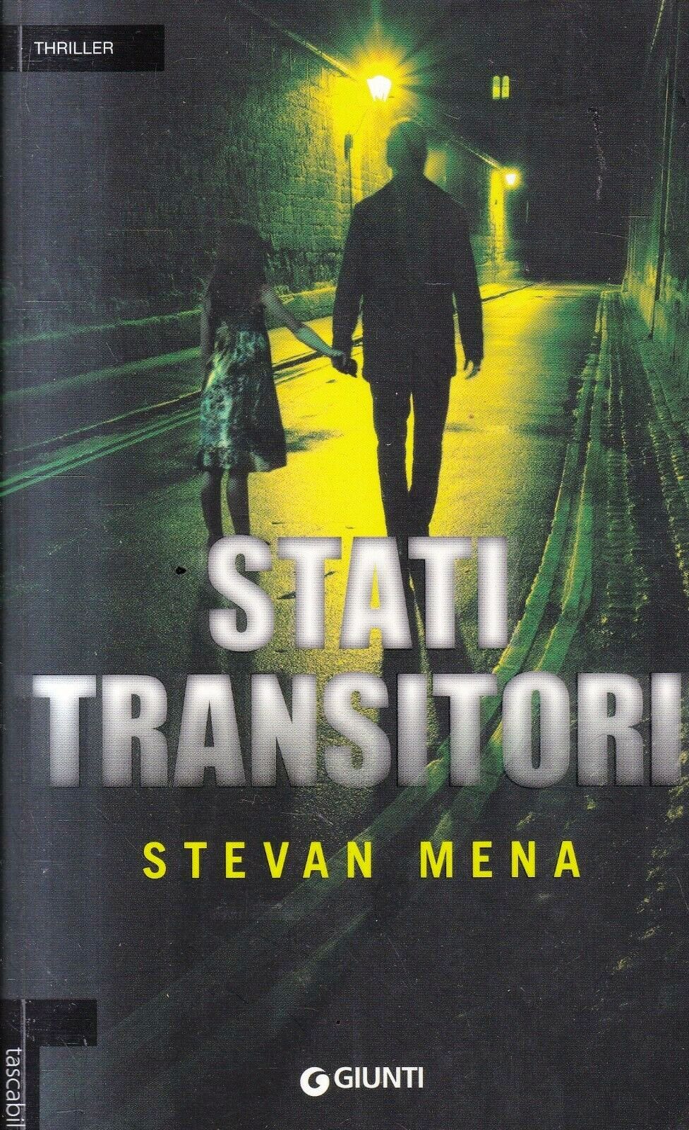 STATI TRANSITORI - STEVAN MENA - GIUNTI - B - JXS62