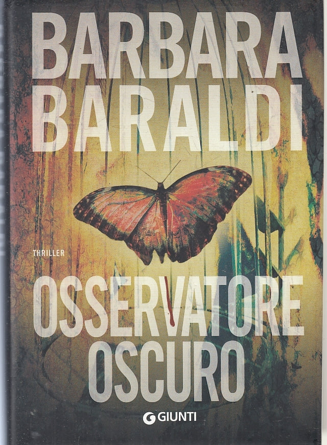 LG- OSSERVATORE OSCURO - BARBARA BARALDI - GIUNTI ---- CS - ZFS645