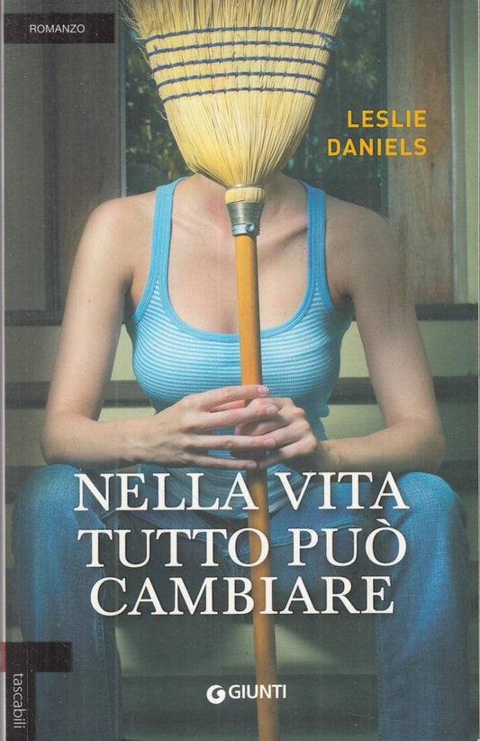 LN2- NELLA VITA TUTTO PUO' CAMBIARE - LESLIE DANIELS - GIUNTI - B - JXS113