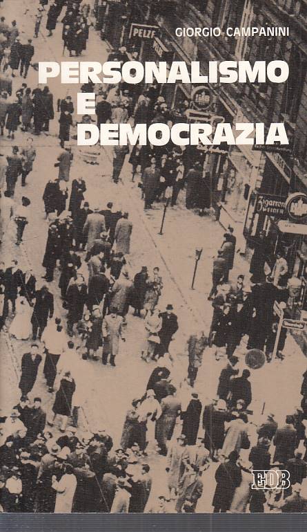 LS- PERSONALISMO E DEMOCRAZIA - CAMPANINI - EDB --- 1987 - B - YTS170