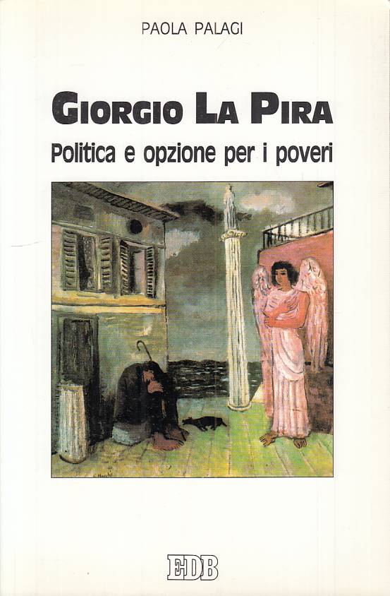 LS- GIORGIO LA PIRA POLITICA OPZIONE PER POVERI- PALAGI- EDB--- 1996- B - YTS627