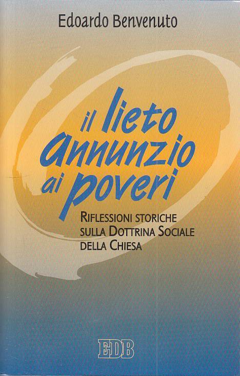 LS- IL LIETO ANNUNZIO AI POVERI - BENVENUTO - EDB --- 1997 - B - ZFS114