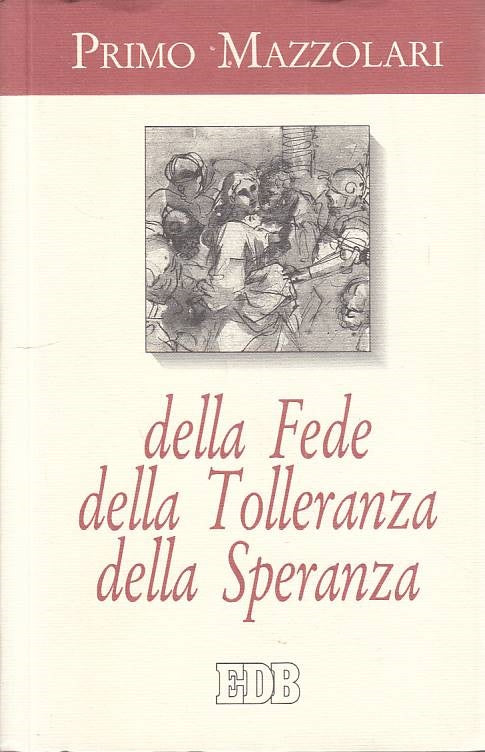 LS- DELLA FEDE TOLLERANZA SPERANZA - MAZOLARI - EDB --- 1995 - B - YTS418