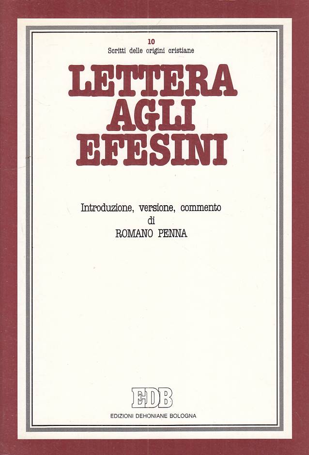 LS- LETTERA AGLI EFESINI - PENNA - EDB - ORIGINI CRISTIANE -- 1988 - B - ZFS304