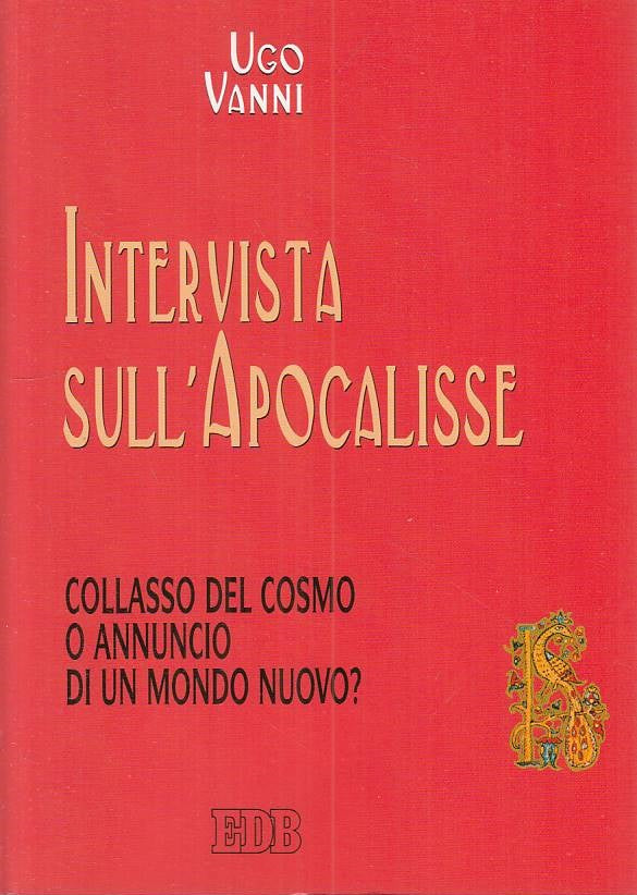 LS- INTERVISTA ALL'APOCALISSE - UGO VANNI - EDB - BIBLICA -- 2009 - B - ZFS439