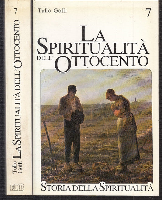LD- LA SPIRITUALITA' DELL'OTTOCENTO STORIA 7- TULLO GOFFI- EDB--- 1989- B-XFS109