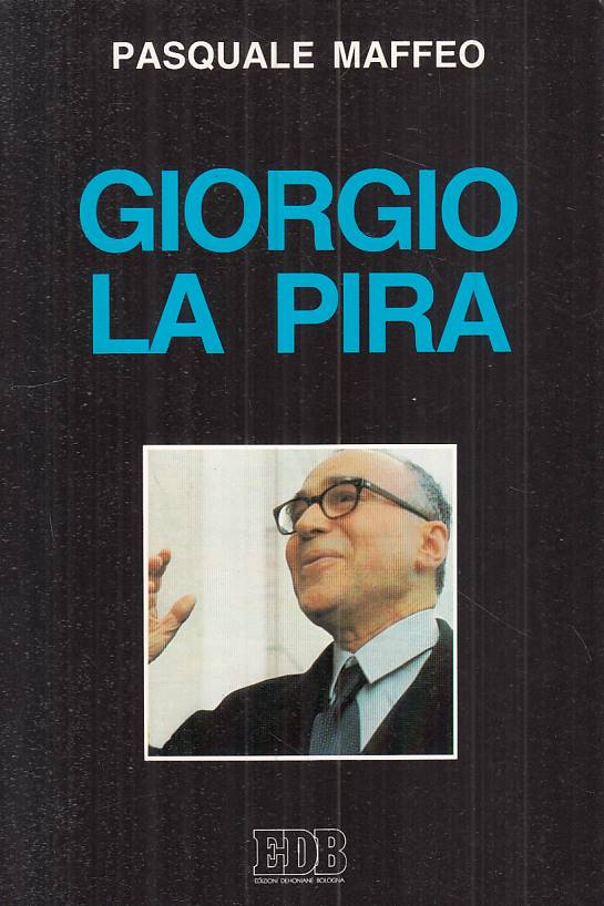 LS- GIORGIO LA PIRA - MAFFEO - EDB - CAMMINI DELLO SPIRITO -- 1986 - B - ZTS635