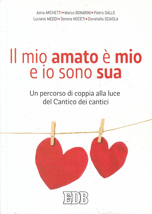 LS- IL MIO AMATO E' MIO E IO SONO SUA - AA.VV. - EDB --- 2016 - B - ZFS46