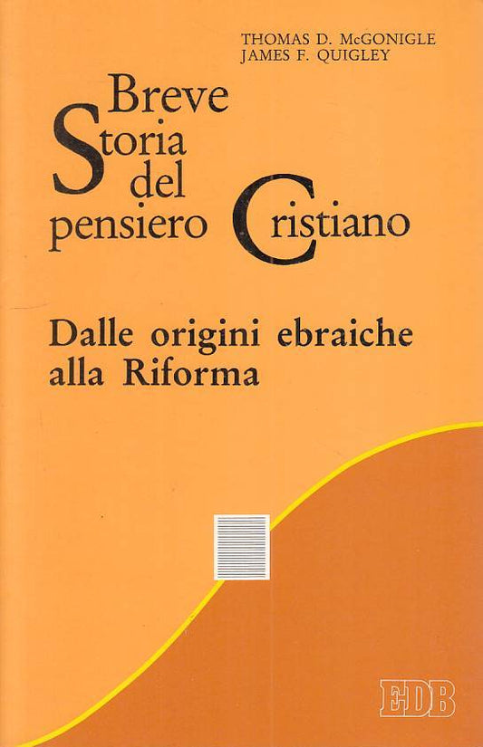 LS- BREVE STORIA DEL PENSIERO CRISTIANO -- EDB - RELIGIONI -- 1991 - B - ZFS541
