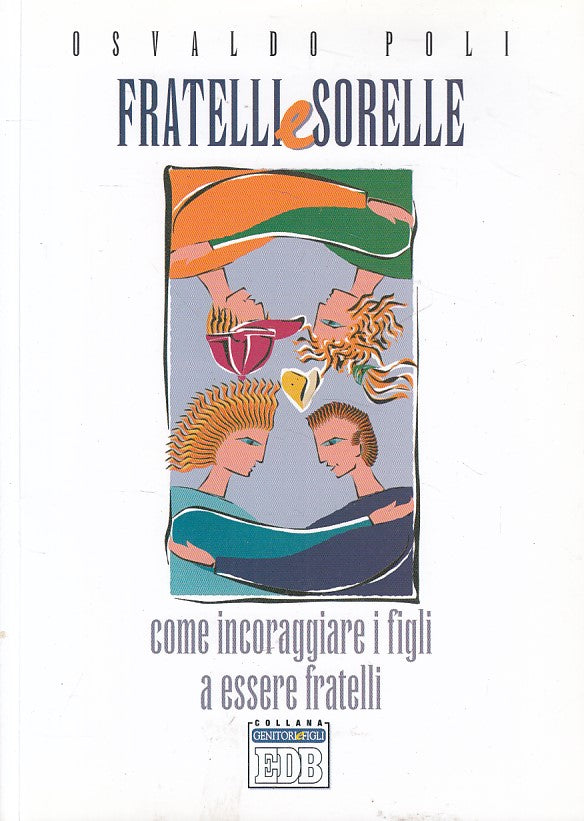 LS- FRATELLI E SORELLE COME INCORAGGIARE I FIGLI- POLI- EDB --- 2010 - B - YFS15