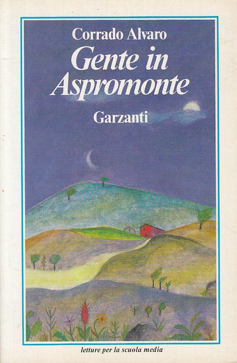 LN- GENTE IN ASPROMONTE - ALVARO - GARZANTI - SCUOLA MEDIA -- 1991 - B - ZFS248