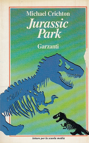 LN- JURASSIC PARK - MICHAEL CRICHTON - GARZANTI -- 1a ED. - 1992 - B - YDS575