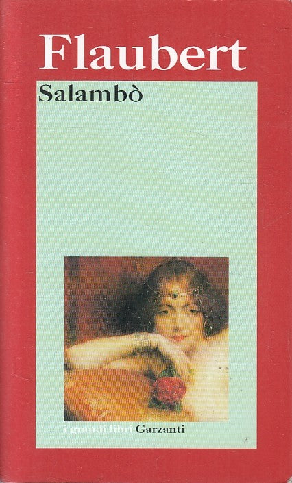 LN- SALAMBO' - GUSTAVE FLAUBERT - GARZANTI - I GRANDI LIBRI -- 2002 - B - XFS