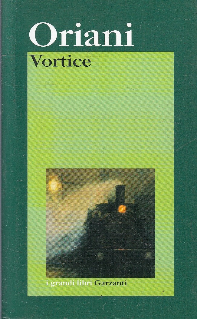LN2- VORTICE - ORIANI - I GRANDI LIBRI GARZANTI TASCABILE - B- XFS