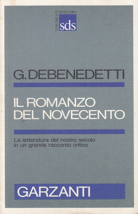 LS- IL ROMANZO DEL NOVECENTO - DEBENEDETTI - GARZANTI - SDS -- 1989 - B - ZFS180