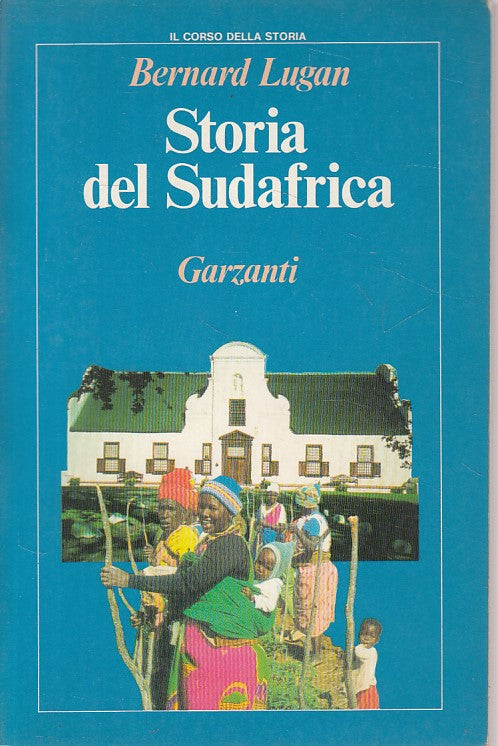 LS- STORIA DEL SUDAFRICA DALL'ANTICHITA'- LUGAN - GARZANTI --- 1989 - B - ZFS640