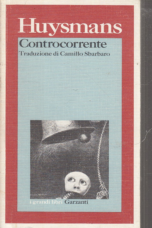 LN- CONTROCORRENTE - HUYSMANS - GARZANTI - I GRANDI LIBRI --- B - XFS