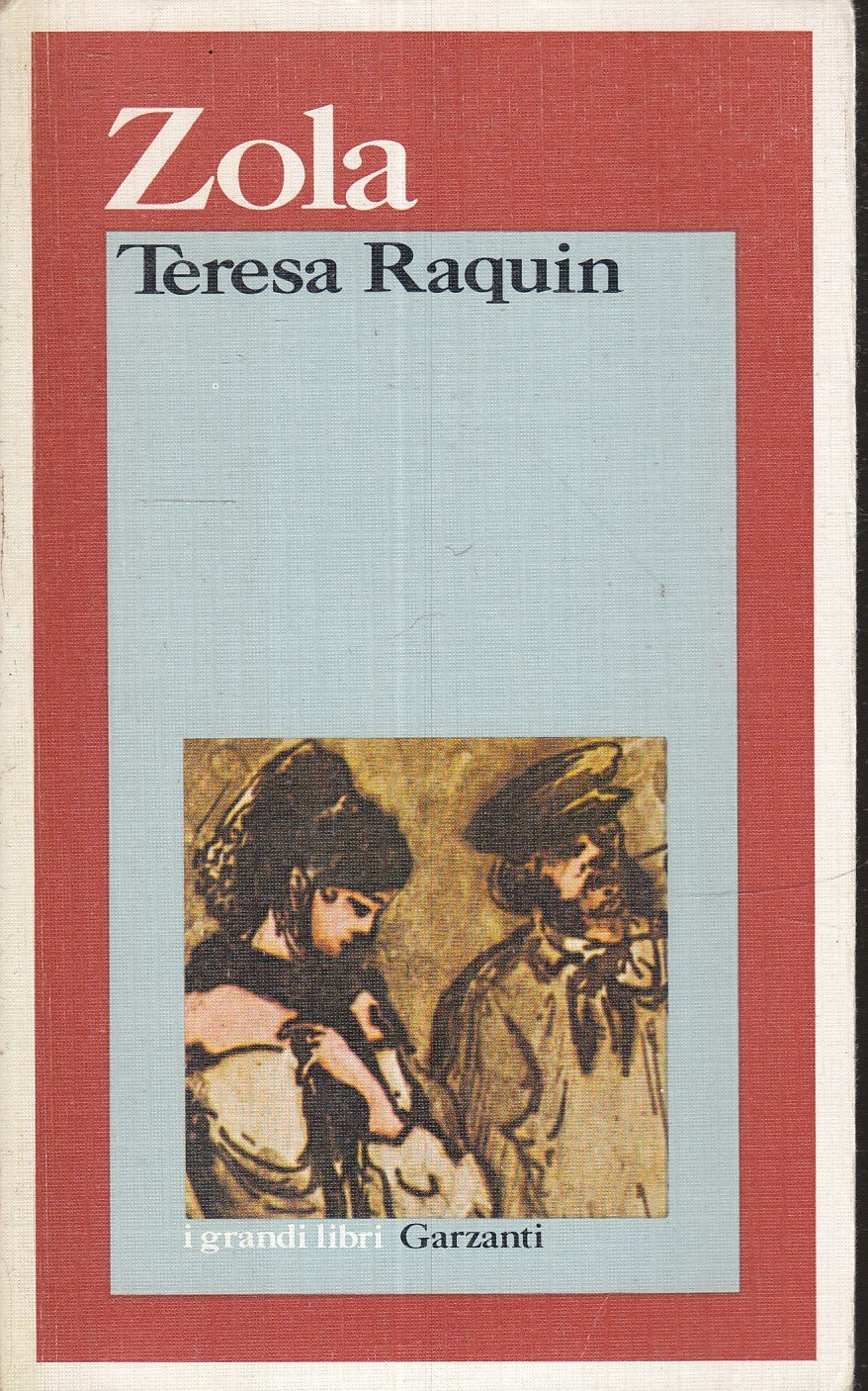 LN2- TERESA RAQUIN - ZOLA - I GRANDI LIBRI GARZANTI - B - XFS
