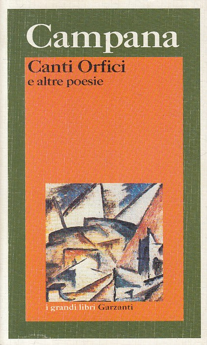 LN- CANTI ORFICI E ALTRE POESIE - CAMPANA - GARZANTI --- 2002 - B - ZFS200
