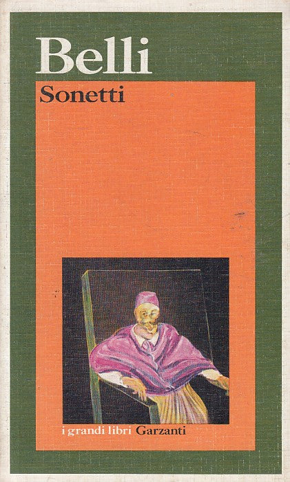 SONETTI - GIUSEPPE GIOACHINO BELLI - GARZANTI -- 1a ED. - 1991 - B - ZFS443