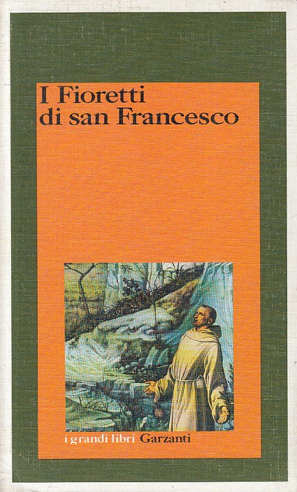 LS- I FIORETTI DI SAN FRANCESCO -- GARZANTI -- 1a ED. - 1993 - B - YFS27