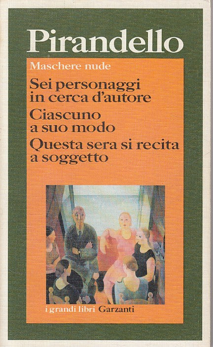 LN- SEI PERSONAGGI IN CERCA AUTORE - PIRANDELLO - GARZANTI --- 1993 - B - YDS180