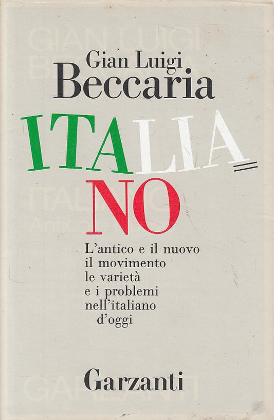 LS- ITALIANO ANTICO E NUOVO - BECCARIA - GARZANTI --- 1988 - BS - ZFS207