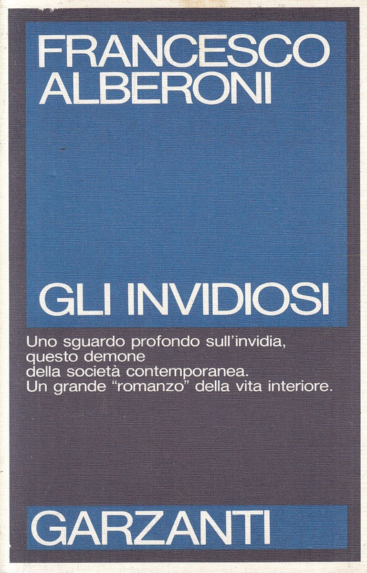 LN2- GLI INVIDIOSI - FRANCESCO ALBERONI - GARZANTI SAGGI BLU - B - JXS308