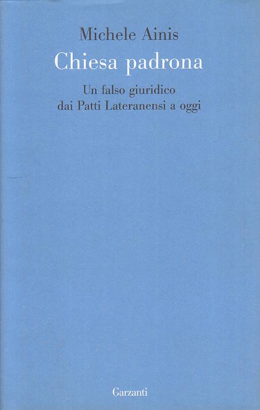 LS- CHIESA PADRONA FALSO GIURIDICO - AINIS - GARZANTI - FORME --- CS - YTS95