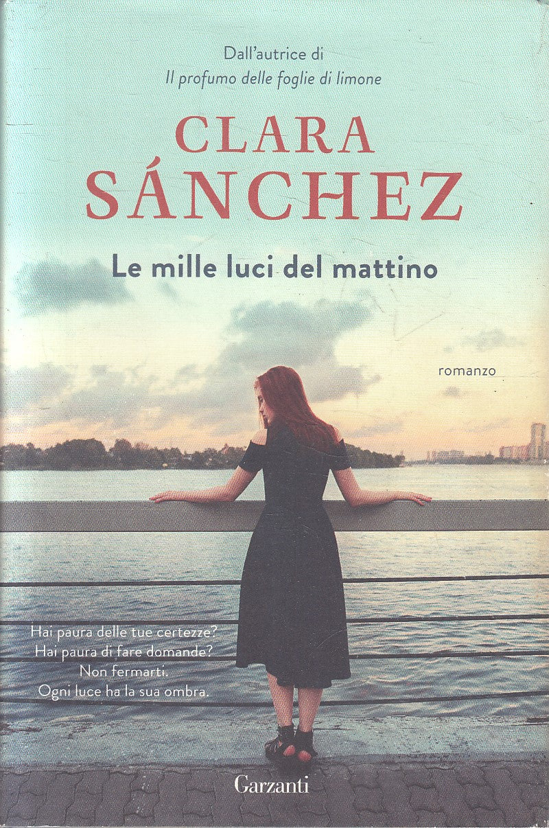 LE MILLE LUCI DEL MATTINO - CLARA SANCHEZ - GARZANTI - CS - JXS315