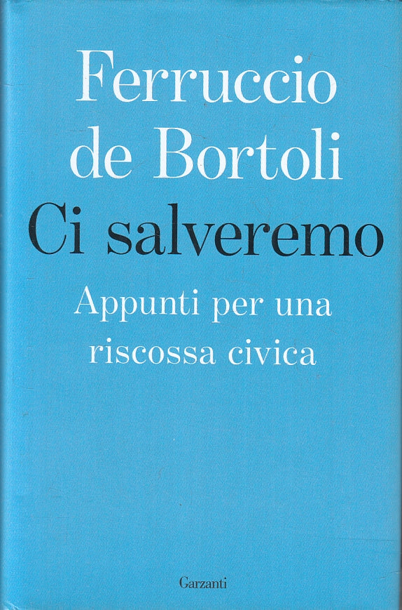 LN- CI SALVEREMO RISCOSSA CIVICA - DE BORTOLI - GARZANTI --- 2019 - CS - ZFS212