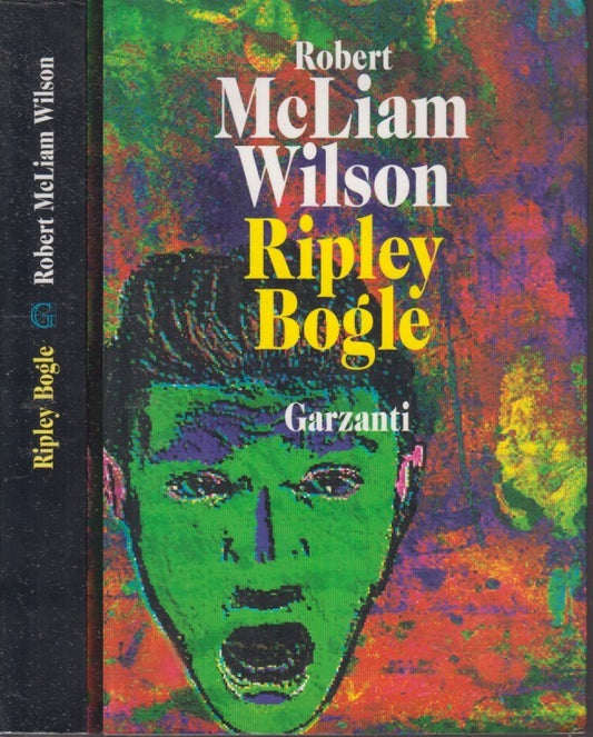 RIPLEY BOGLE - ROBERT WILSON - GARZANTI --- 1996 - B - XFS60
