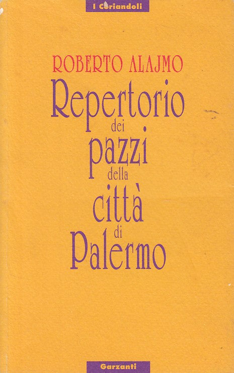 LN- REPERTOTIO PAZZI DELLA CITTA' PALERMO- ALAJMO- GARZANTI--- 1994 - B - YDS470